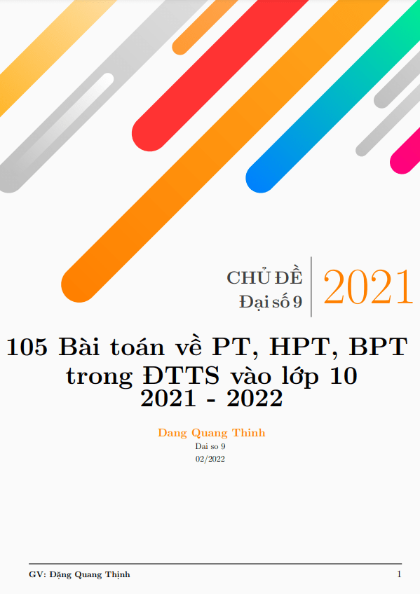 105 bài toán PT HPT BPT trong đề thi vào 10 môn Toán năm học 2021 2022